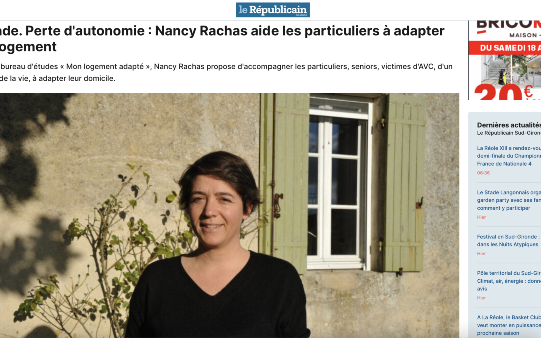 Gironde. Perte d’autonomie : Nancy Rachas aide les particuliers à adapter leur logement #Presse